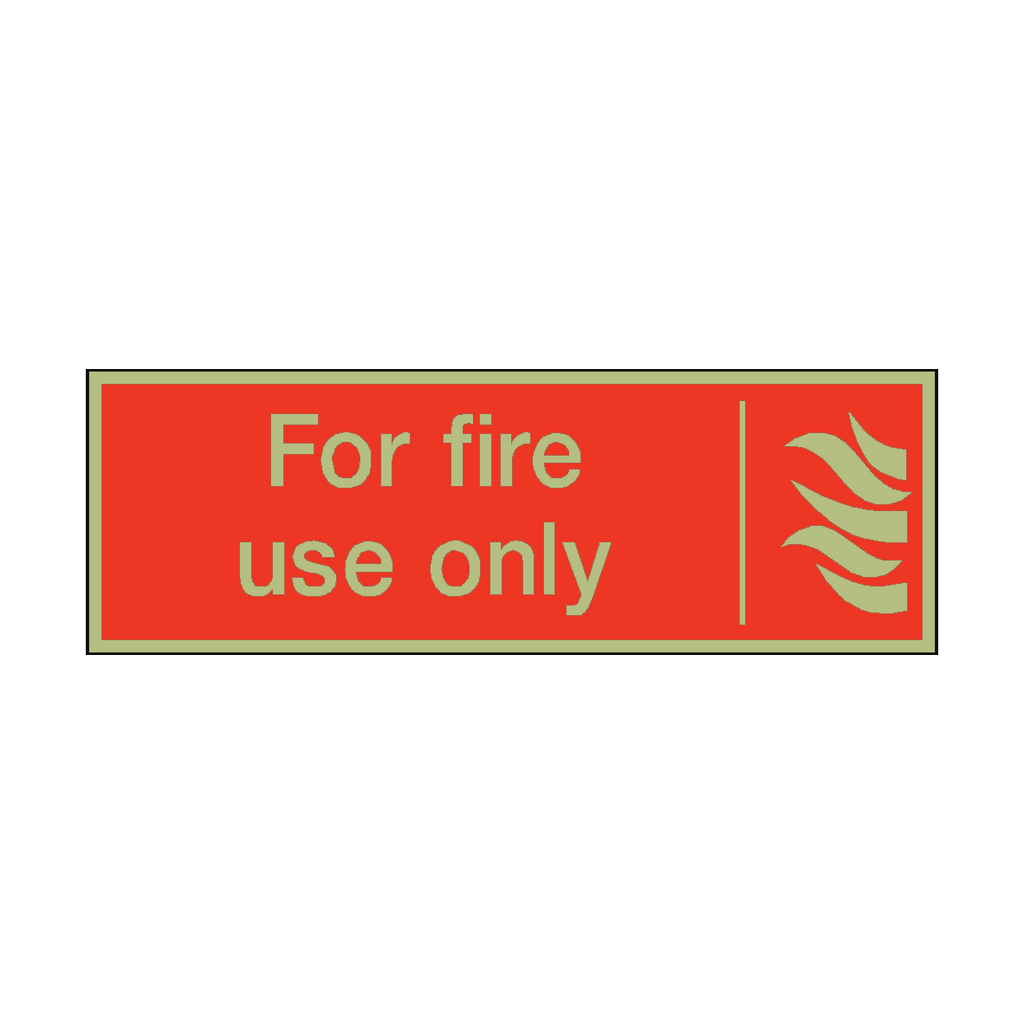Photoluminescent For Fire Use Only Safety Sticker | Safety-Label.co.uk