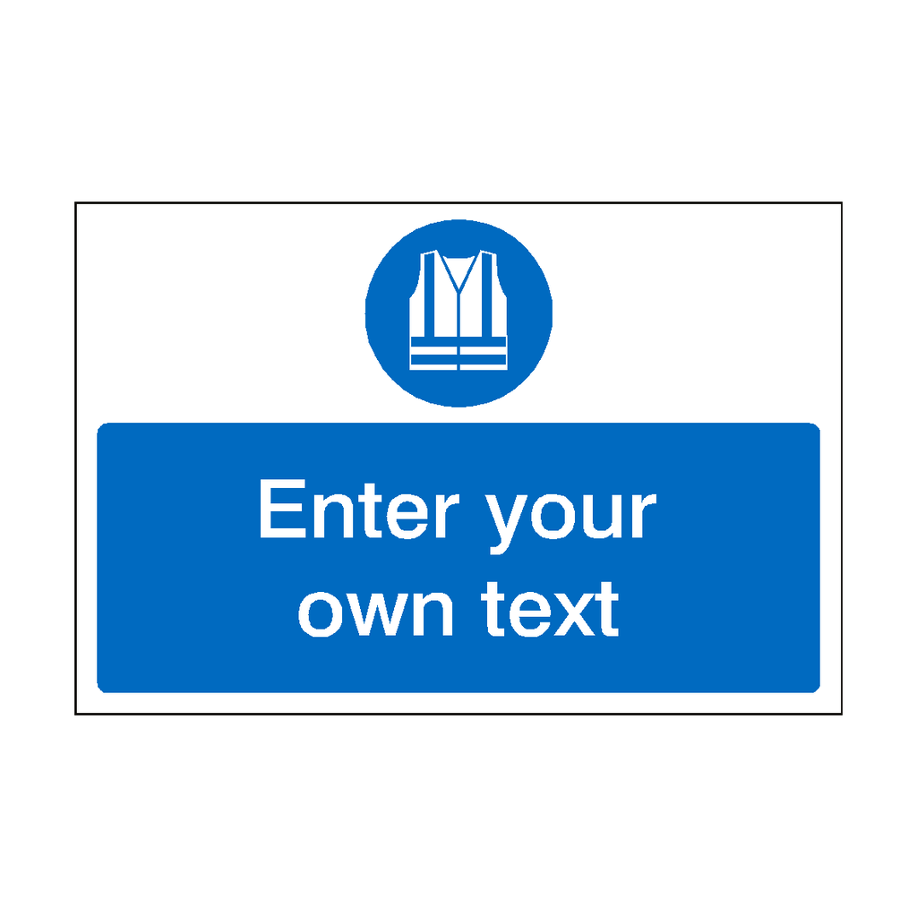Wear Hi Viz Custom Safety Sign | Safety-Label.co.uk