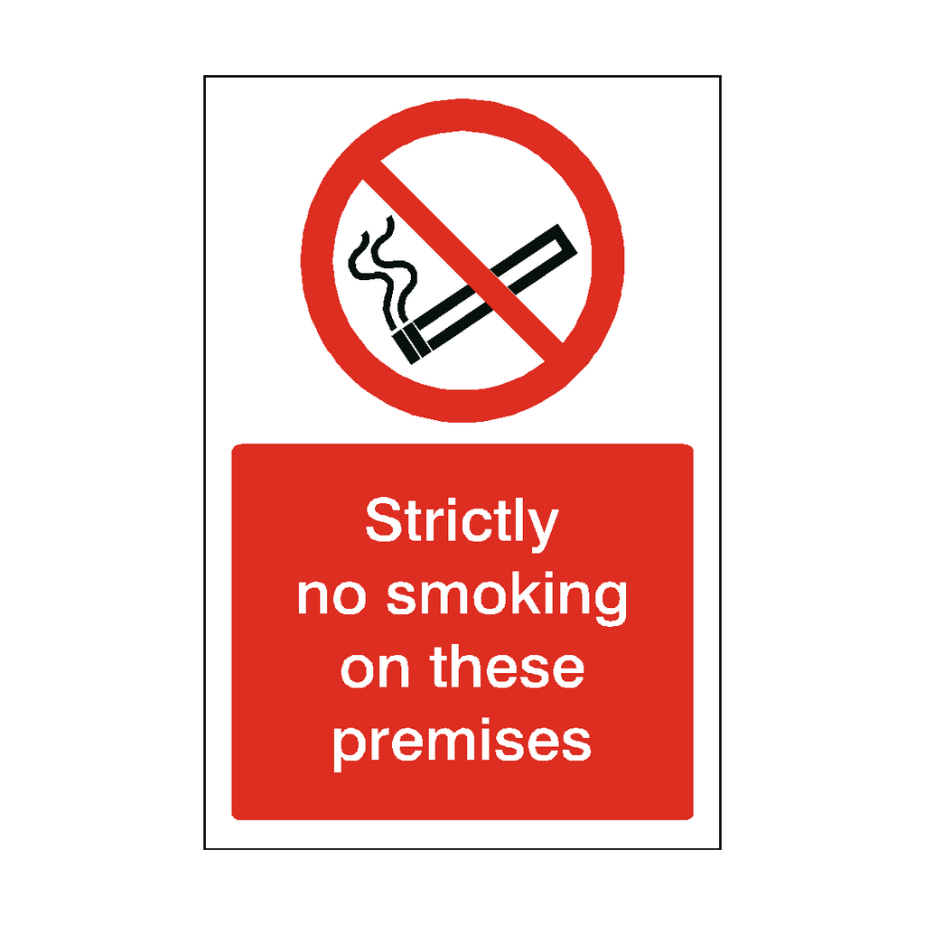 Strictly No Smoking On Premises Sign