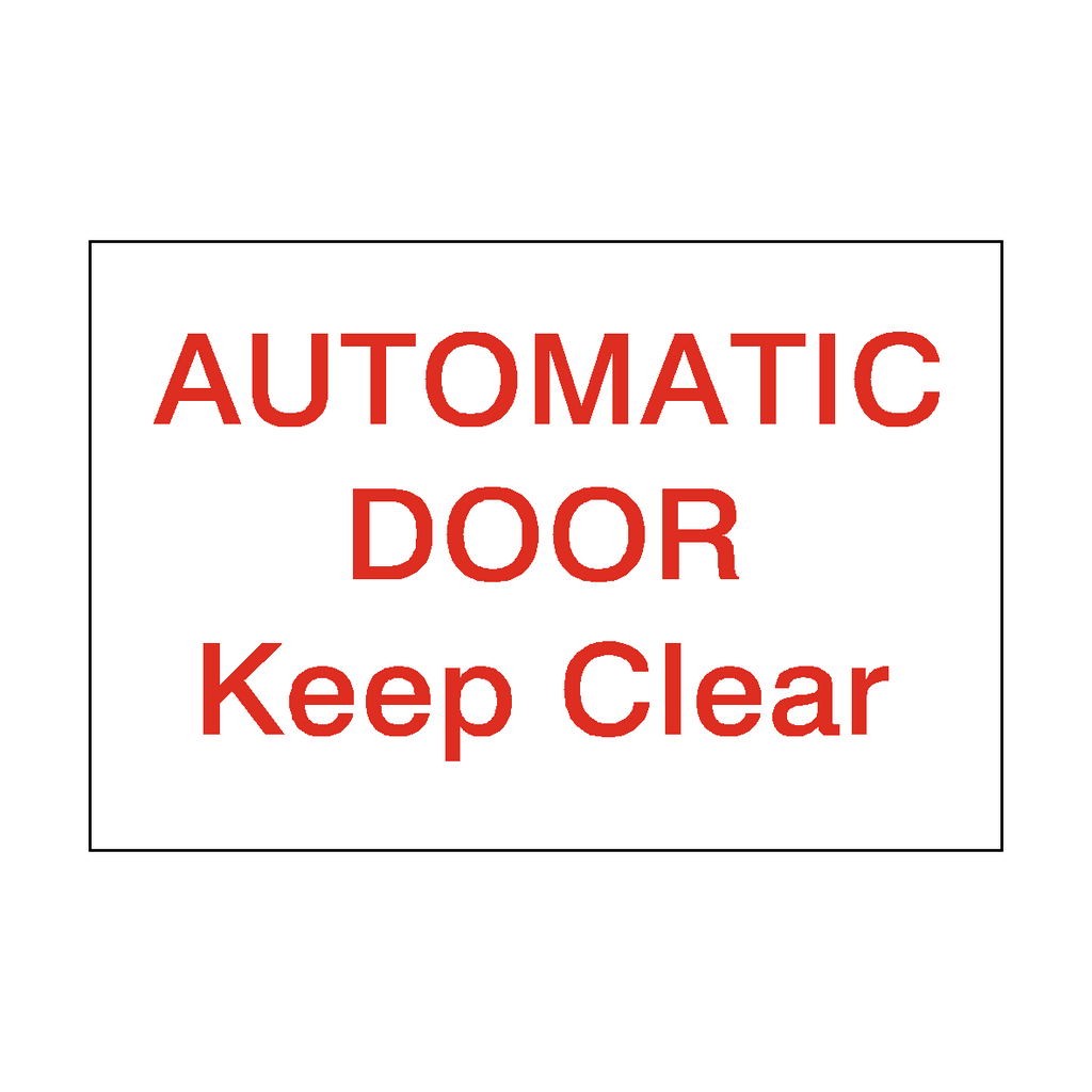Self-adhesive keep clear red sticker from Safety-Label.co.uk for automatic doors, clearly indicating the door must remain unobstructed.