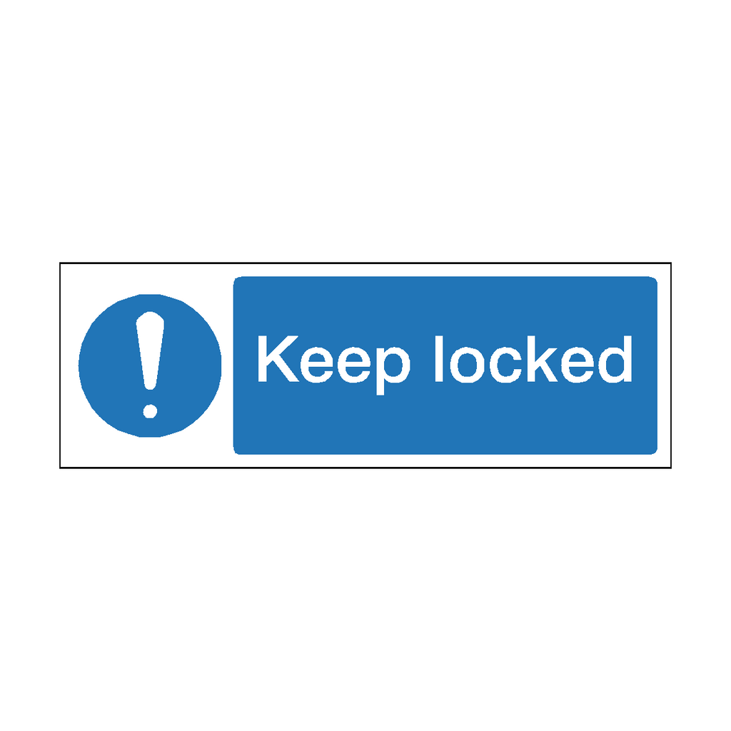 Keep Locked - Workplace Safety Mandatory Sign