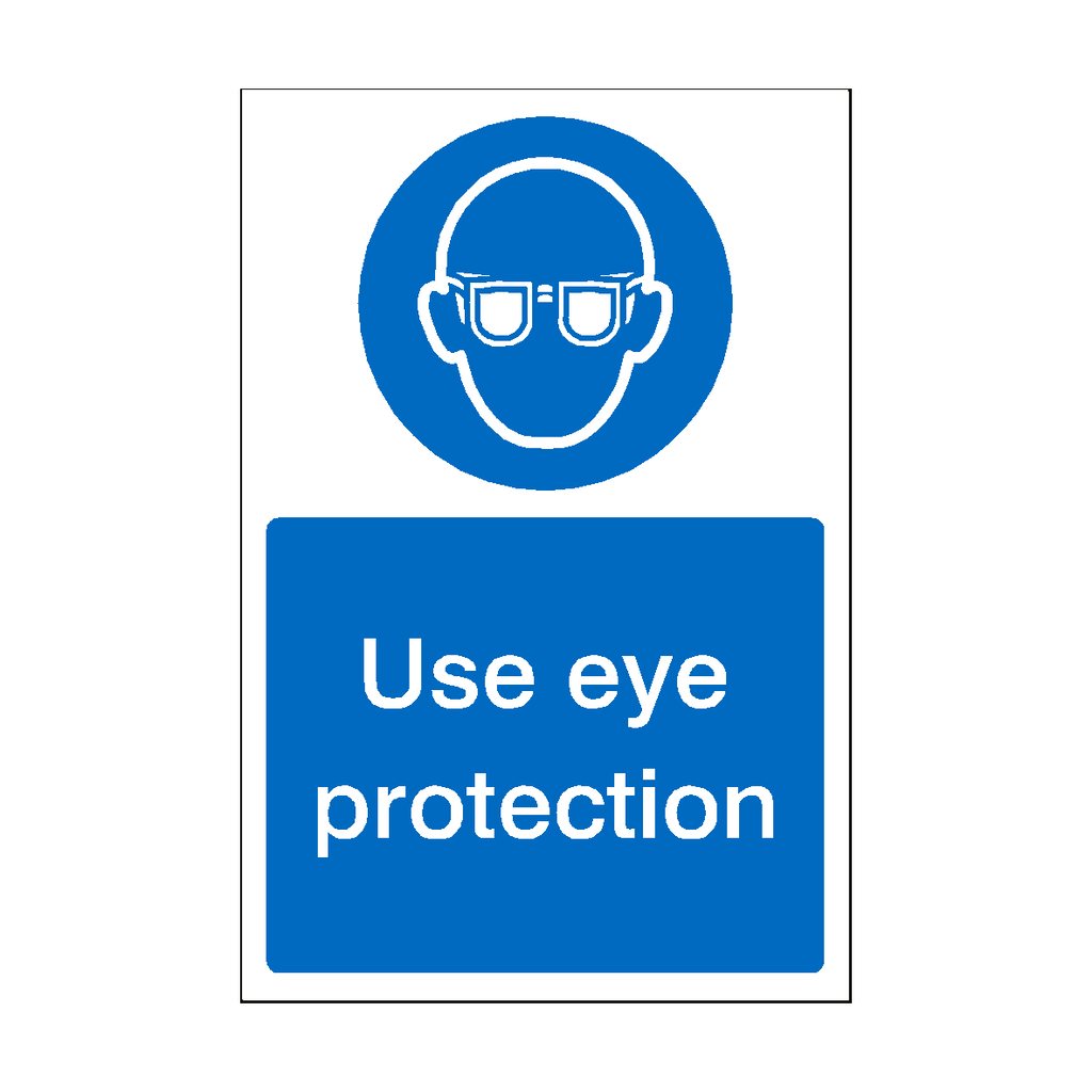 Use Eye Protection Sign | Safety-Label.co.uk