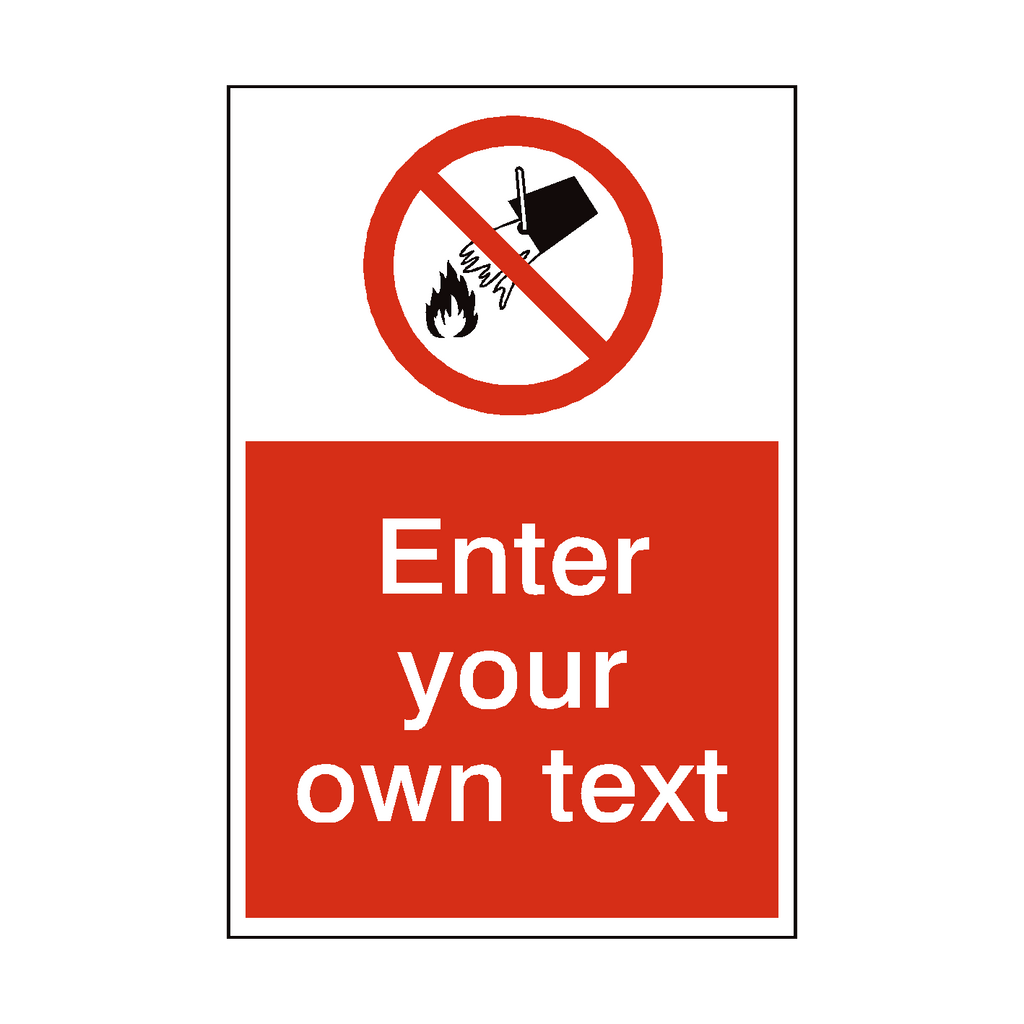 Do Not Extinguish With Water Custom Prohibition Sign | Safety-Label.co.uk