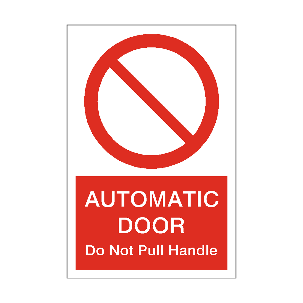 Prohibition Automatic Door Do Not Pull Handle Sticker