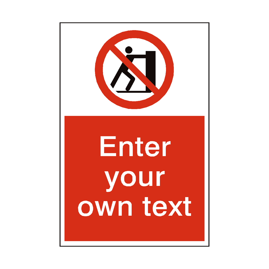 No Pushing Custom Prohibition Sign | Safety-Label.co.uk