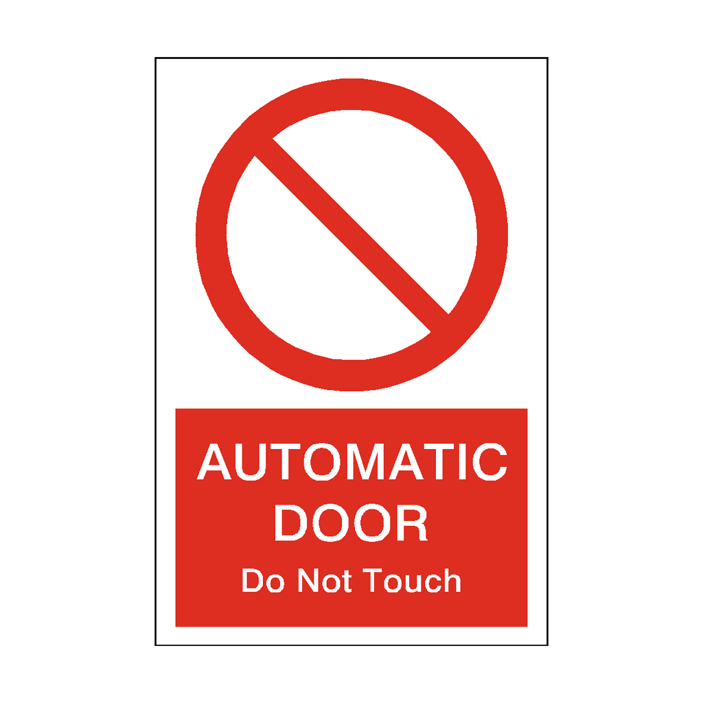 Prohibition Automatic Door Do Not Touch Sticker