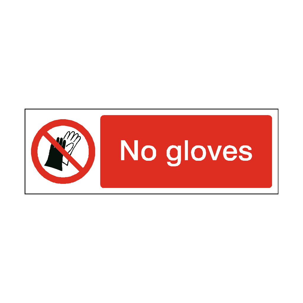 No Gloves Safety Sign