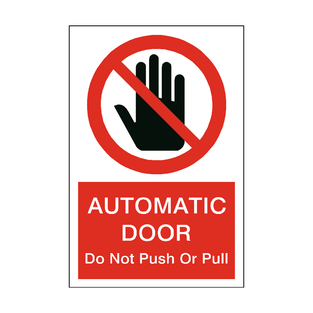 Prohibition Hand Automatic Door Do Not Push Or Pull Sticker