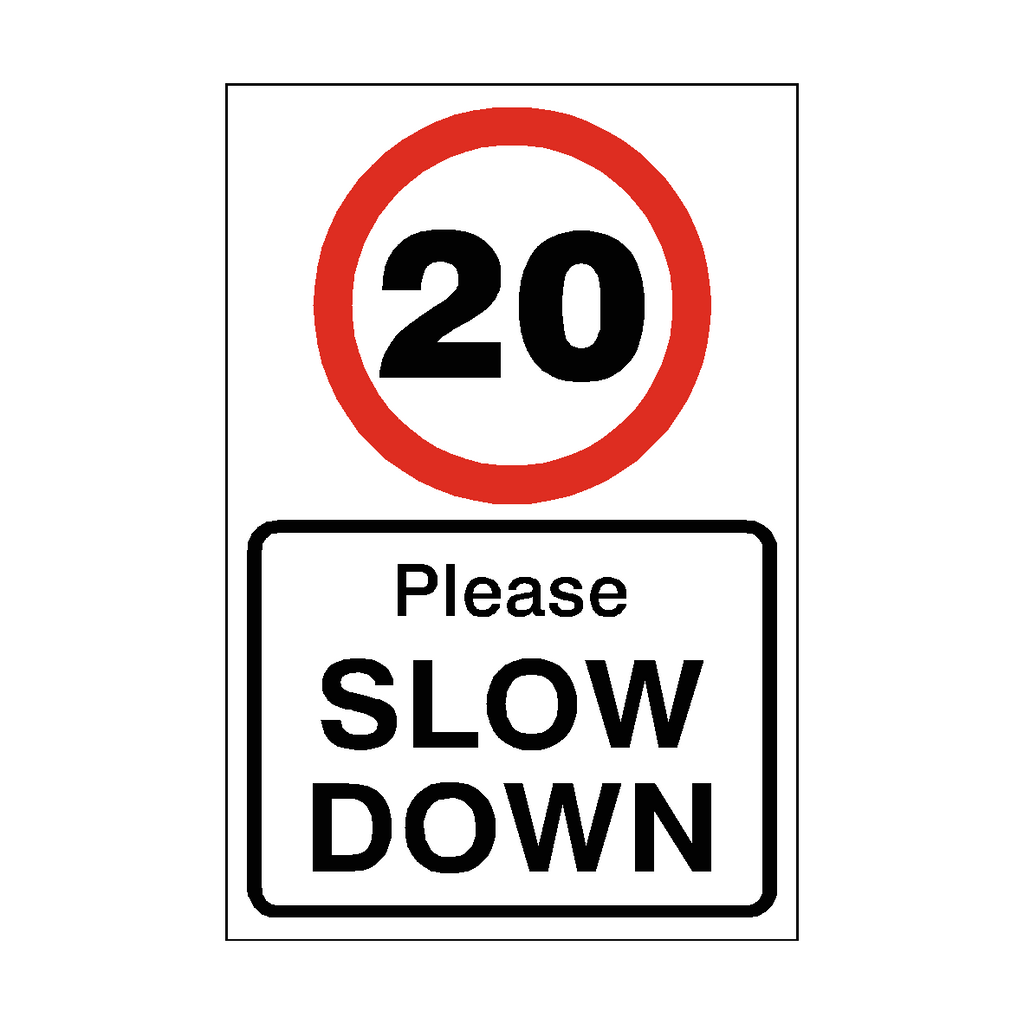20 Mph Slow Down Speed Limit Sign | Safety-Label.co.uk