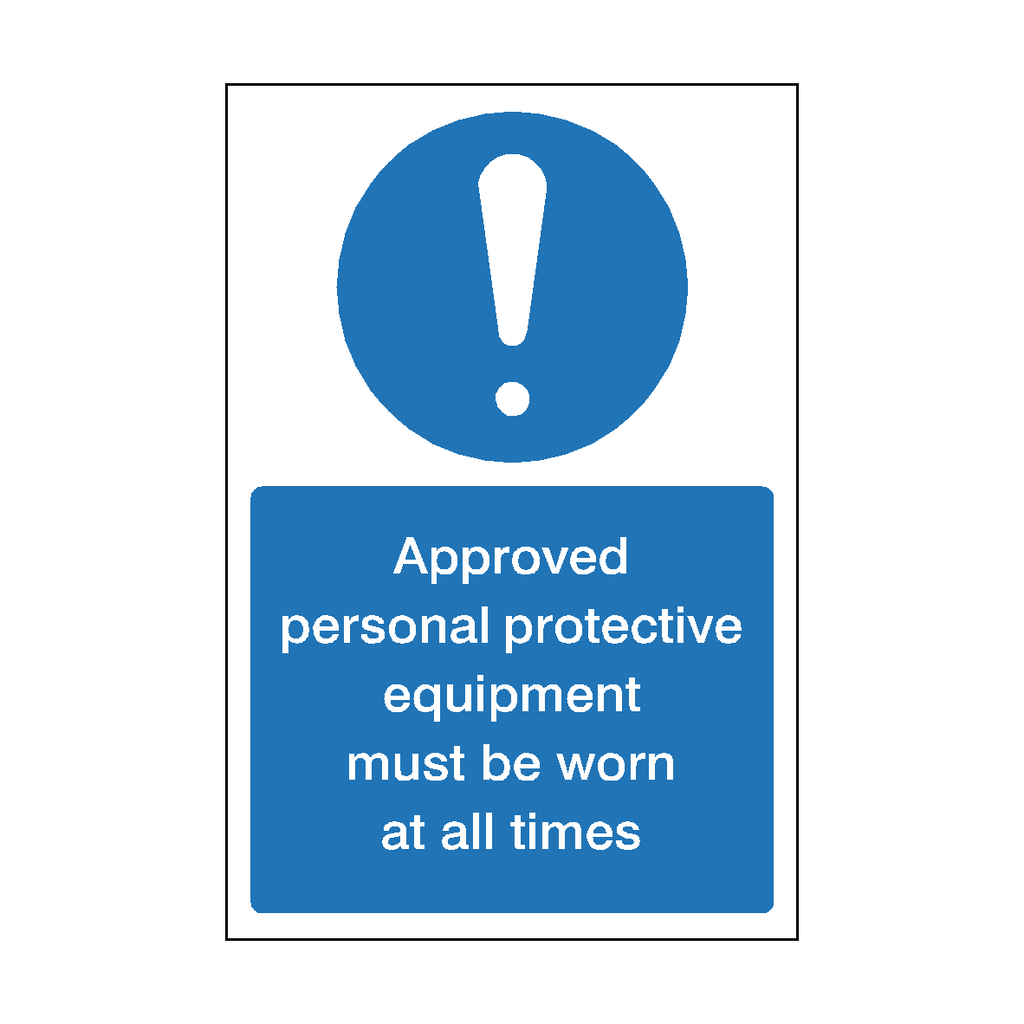 Approved Equipment Must Be Worn Sign | Safety-Label.co.uk