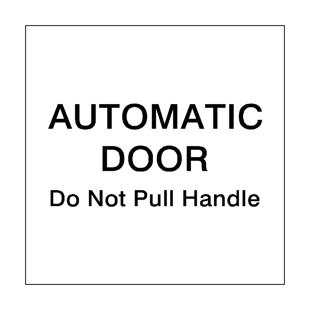 Black Automatic Door Do Not Pull Sticker | Safety-Label.co.uk