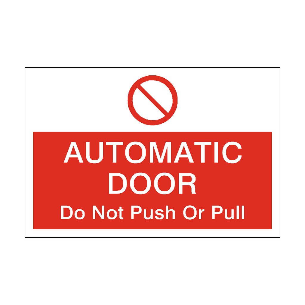 Prohibition Landscape Automatic Door Do Not Push Or Pull Sticker