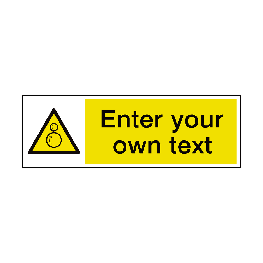 Rotating Rollers Custom Sign | Safety-Label.co.uk