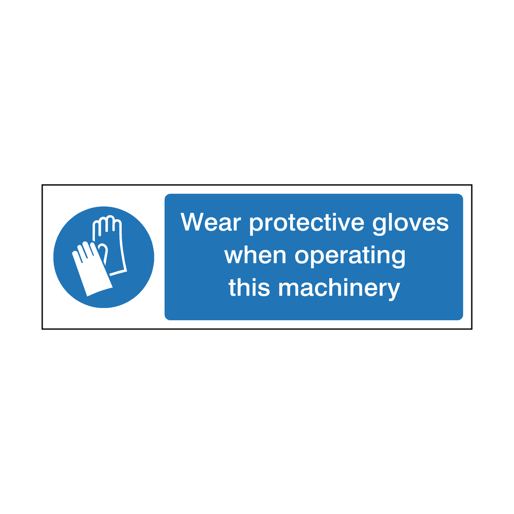 Protective Gloves Operating Machinery Sticker | Safety-Label.co.uk