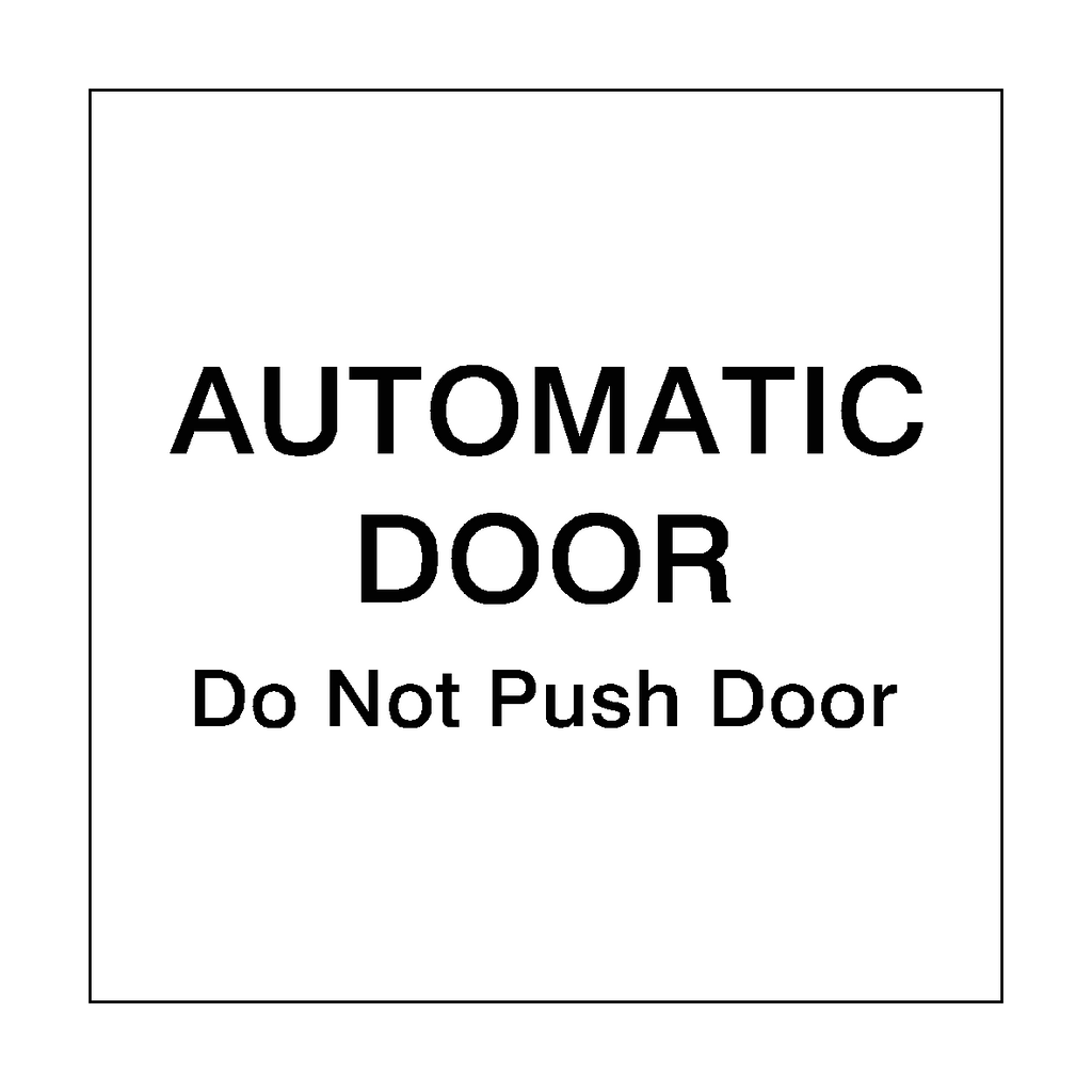 Black Automatic Door Do Not Push Sticker | Safety-Label.co.uk