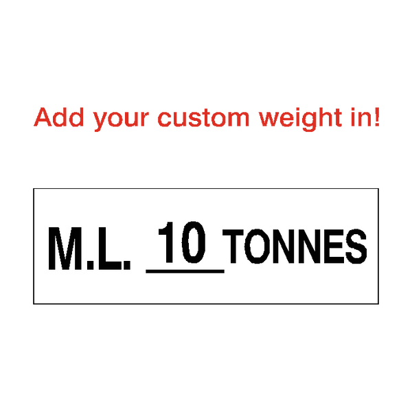 Max Load Sign Tonnes White Custom Weight | Safety-Label.co.uk