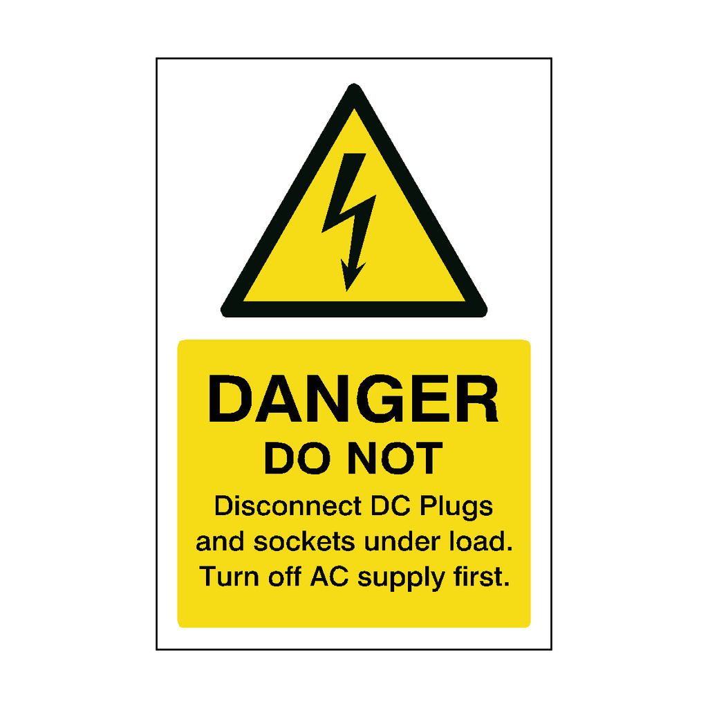 Do Not Disconnect DC Plugs and Sockets PV Sticker