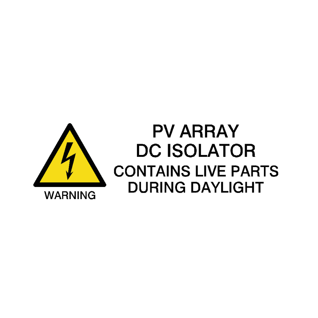 PV Array DC Isolator - Contains Live Parts Warning Sticker