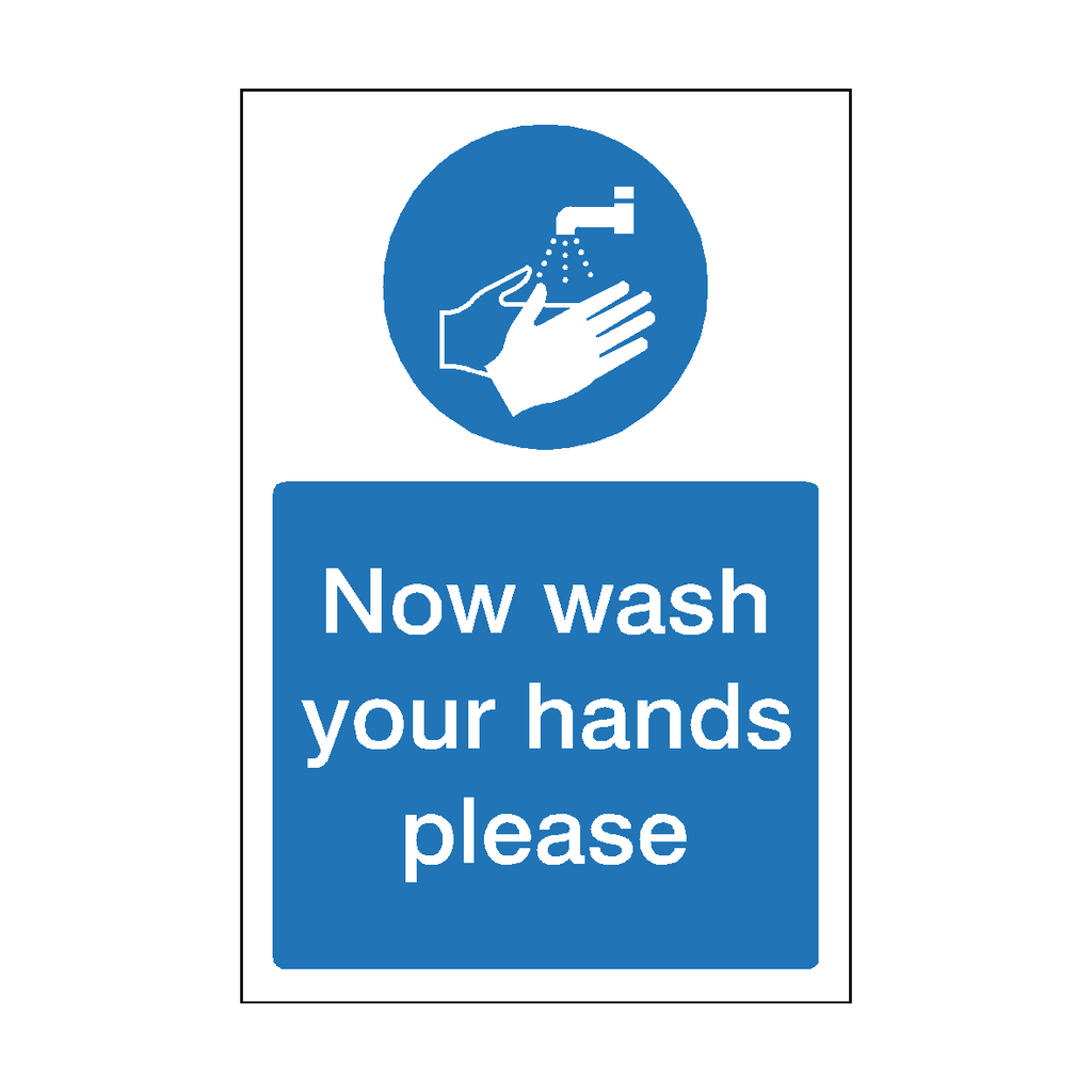 Now Wash Your Hands Sticker | Safety-Label.co.uk