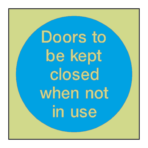 Doors Kept Closed When Not In Use Photoluminescent Sign | Safety-Label.co.uk