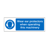 Wear Ear Protectors Machinery Label | Safety-Label.co.uk