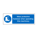 Wear Protective Boots When Operating Machinery Label | Safety-Label.co.uk