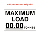 Max Load Sticker Tonnes White Custom Weight | Safety-Label.co.uk