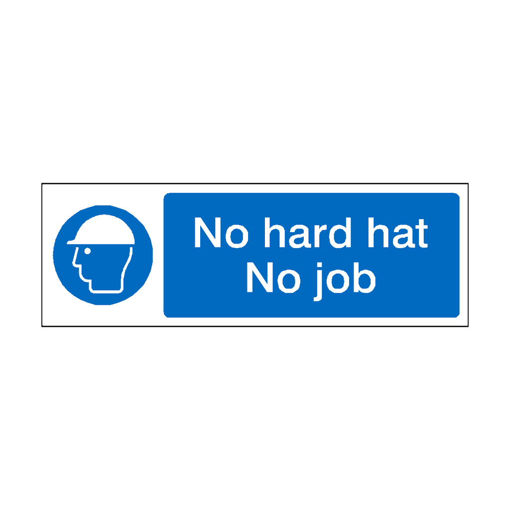 No Hard Hat No Job Label | Safety-Label.co.uk
