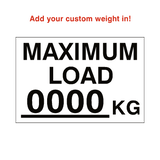 Max Load Sticker Kg White Custom Weight | Safety-Label.co.uk