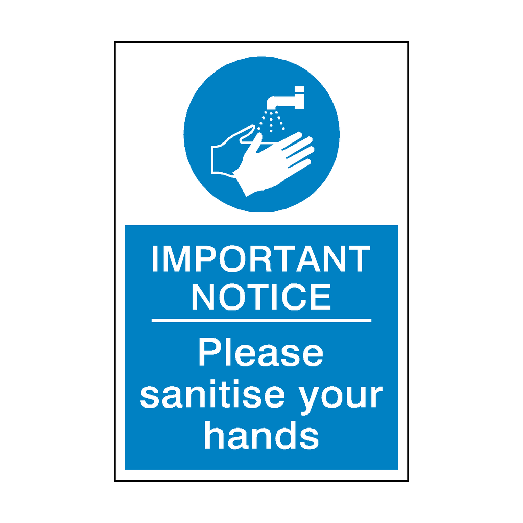 Important Notice - Please Sanitise Your Hands Sticker | Safety-Label.co.uk