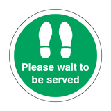 Please Wait To Be Served Floor Sticker - Green | Safety-Label.co.uk