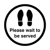 Please Wait To Be Served Floor Sticker - Black | Safety-Label.co.uk