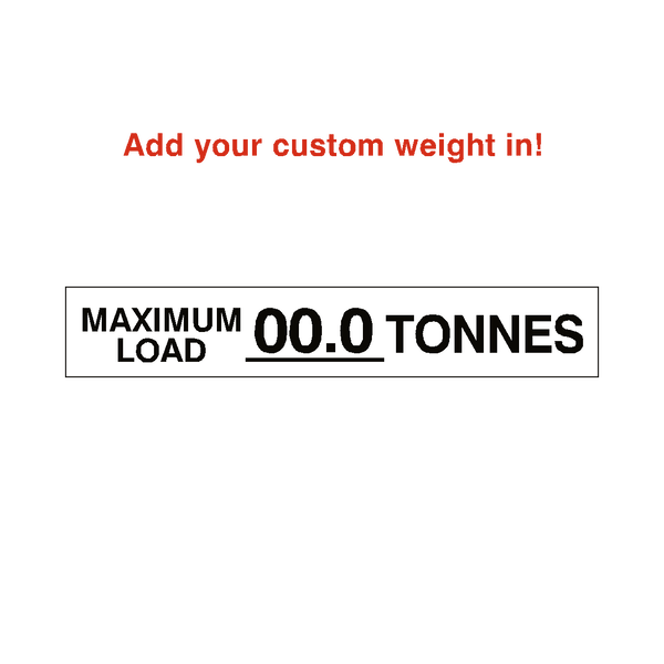 Max Load Label Tonnes White Custom Weight | Safety-Label.co.uk
