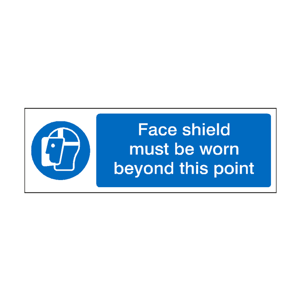 Face Shield Must Be Worn Beyond This Point Label | Safety-Label.co.uk