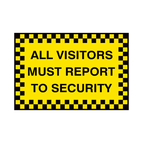 Report To Security Sign | Safety-Label.co.uk