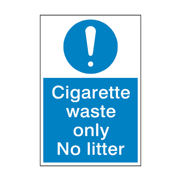 Cigarette Waste Only Sign | Safety-Label.co.uk