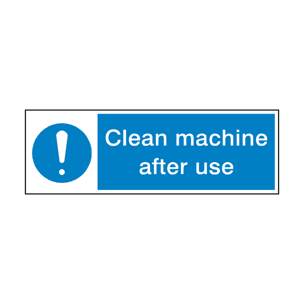Clean Machine After Use Hygiene Sign | Safety-Label.co.uk