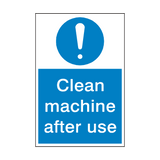 Clean Machine After Use Sign | Safety-Label.co.uk