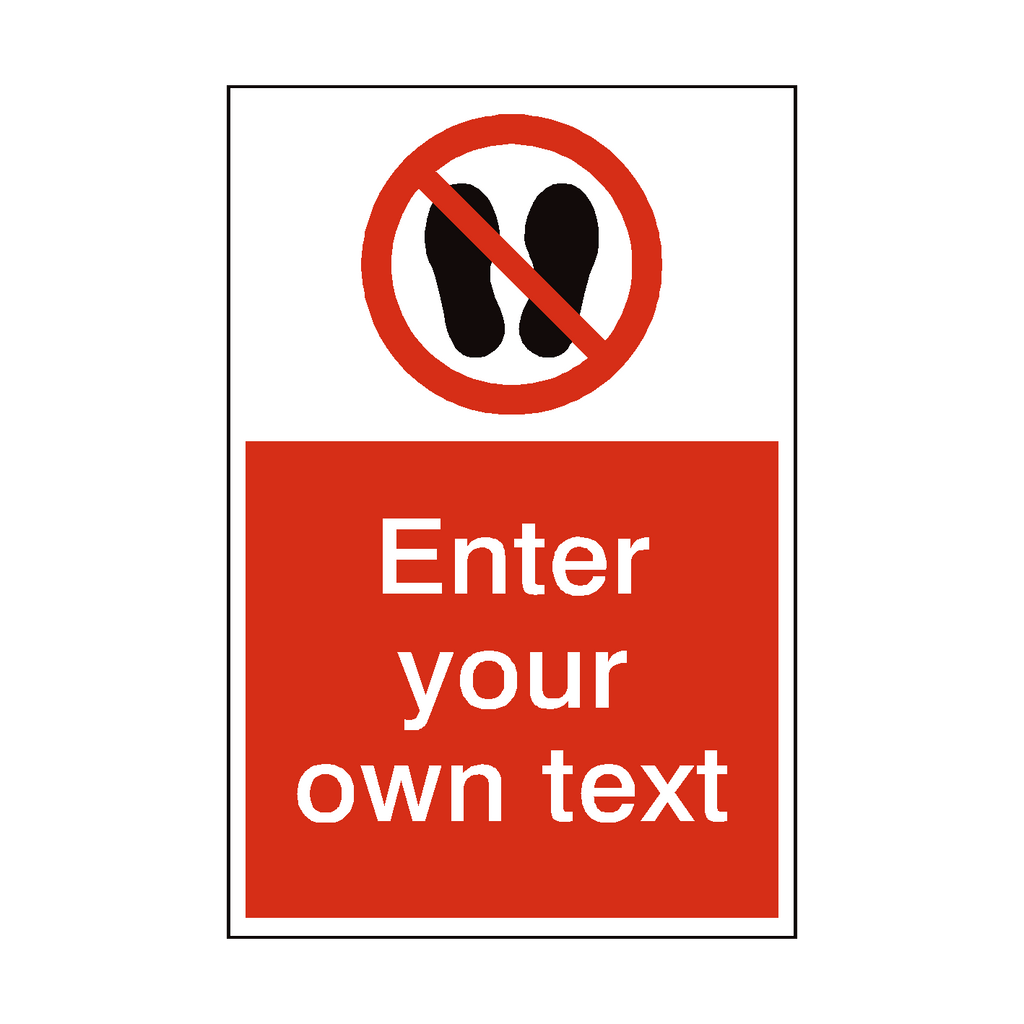 Do Not Stand Or Walk Here Custom Prohibition Sticker | Safety-Label.co.uk