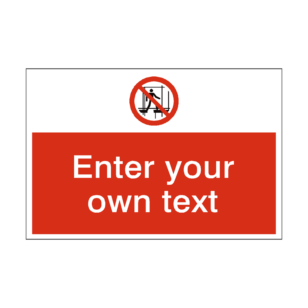 Do Not Use Incomplete Scaffold Custom Safety Sticker | Safety-Label.co.uk