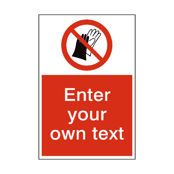 Do Not Wear Gloves Custom Prohibition Sticker | Safety-Label.co.uk