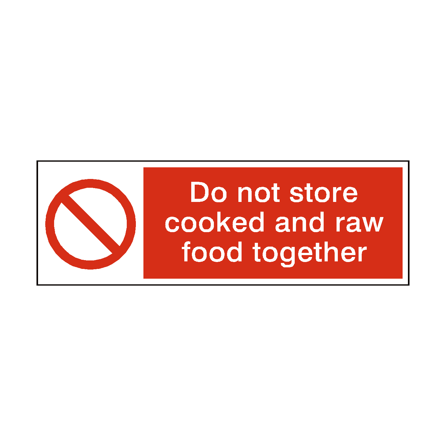 Do Not Store Cooked And Raw Food Hygiene Sign | Safety-Label.co.uk
