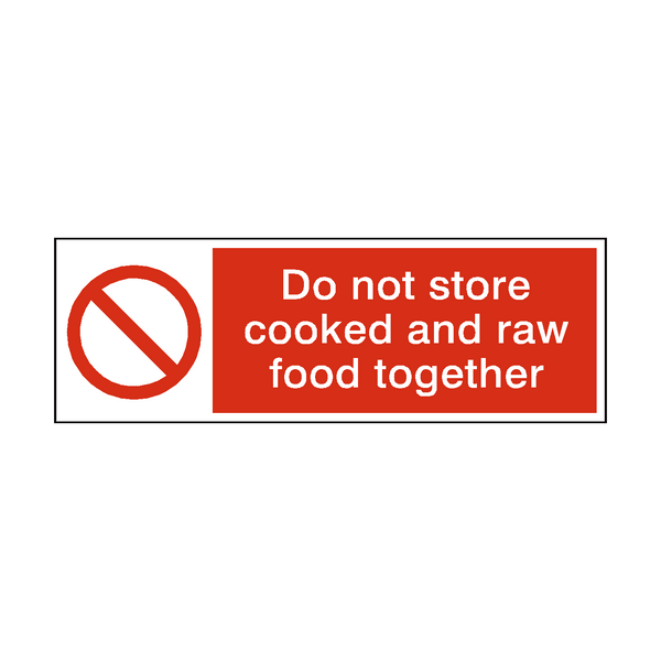 Do Not Store Cooked And Raw Food Hygiene Sign | Safety-Label.co.uk