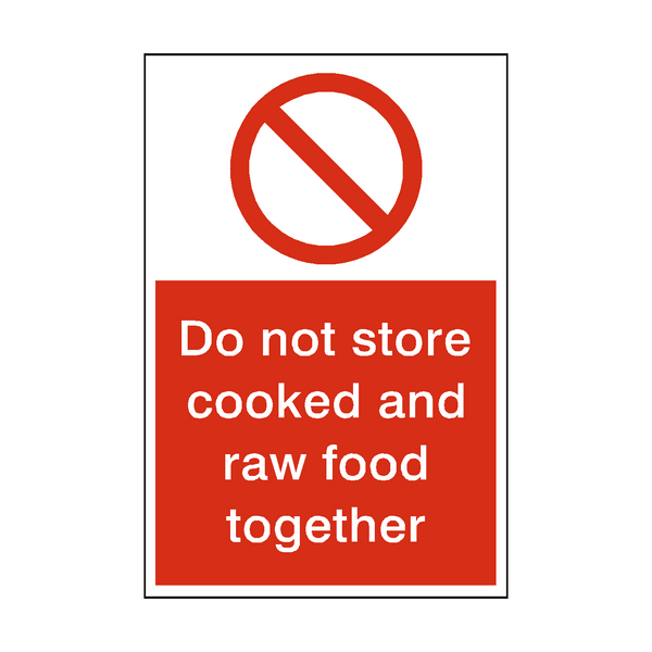 Do Not Store Cooked And Raw Food Sign | Safety-Label.co.uk