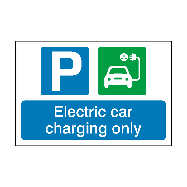 Electric Car Charging Only Sign SafetyLabel.co.uk