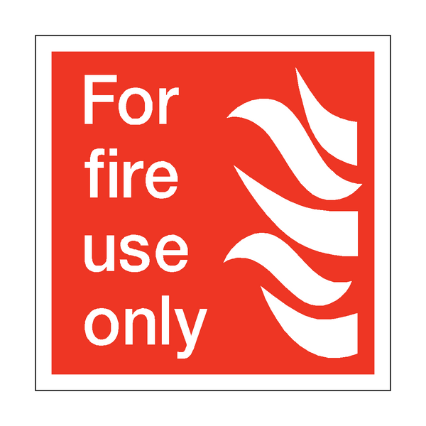 For Fire Use Only Square Sticker | Safety-Label.co.uk