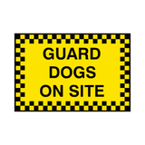 Guard Dogs On Site Sign | Safety-Label.co.uk