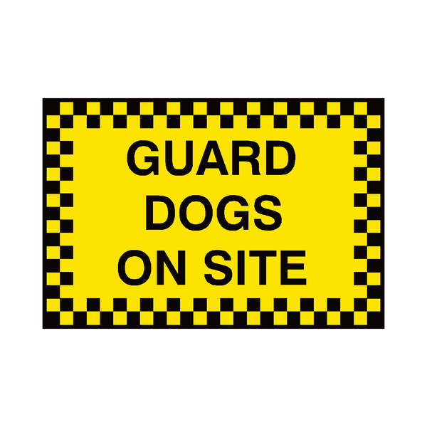 Guard Dogs On Site Sign | Safety-Label.co.uk