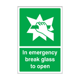 In Emergency Break Glass To Open Sign | Safety-Label.co.uk