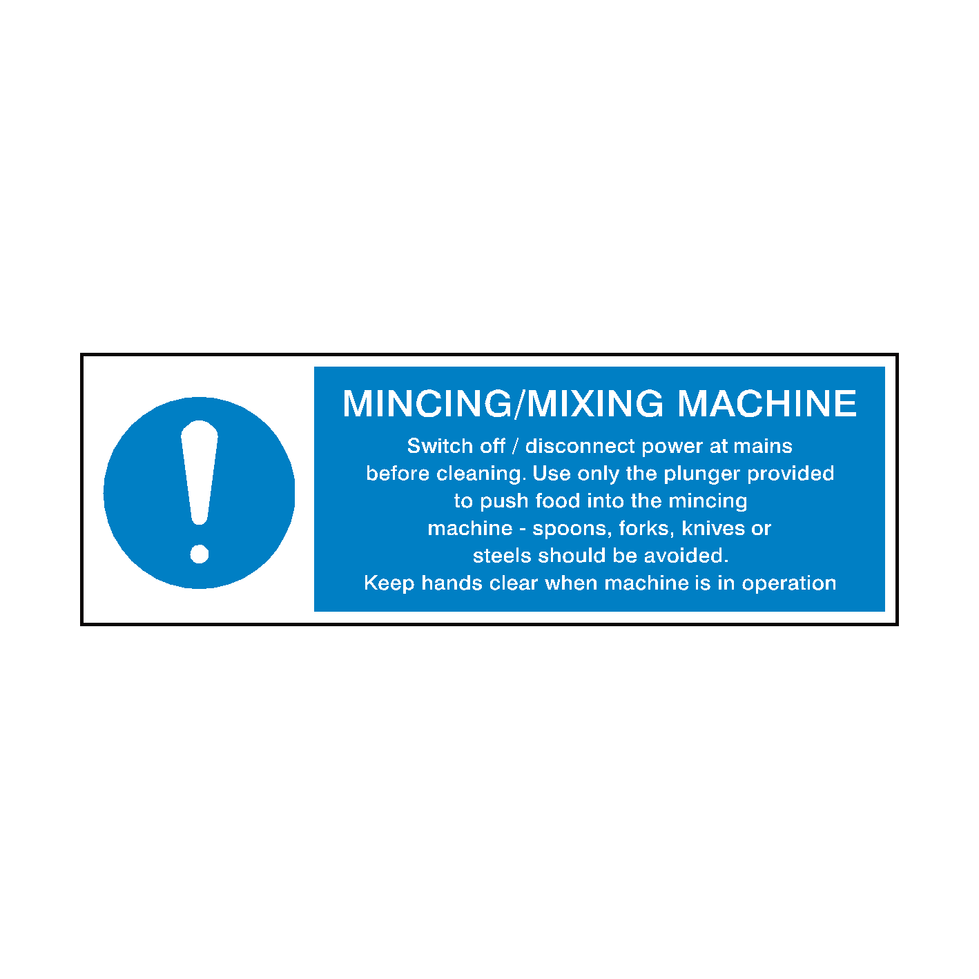 Mincing Mixing Machine Hygiene Sign